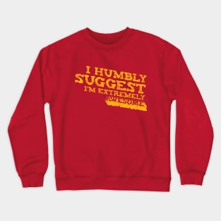 Humble Brag Crewneck Sweatshirt